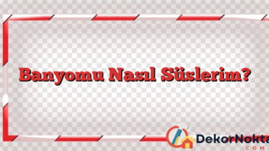 Banyomu Nasıl Süslerim?