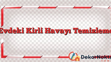 Evdeki Kirli Havayı Temizleme