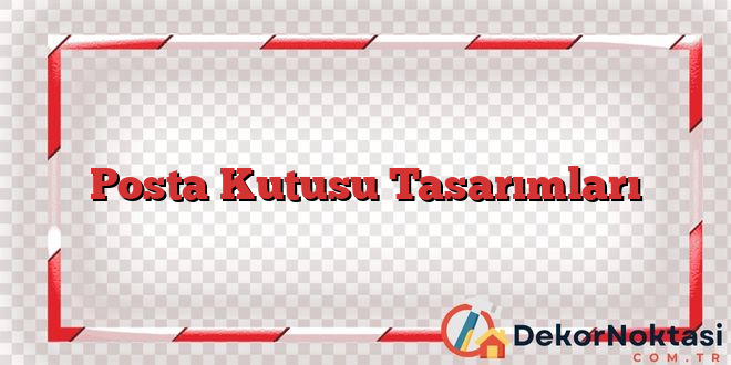 Posta Kutusu Tasarımları