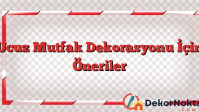 Ucuz Mutfak Dekorasyonu İçin Öneriler