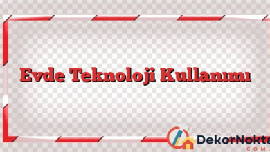 Evde Teknoloji Kullanımı