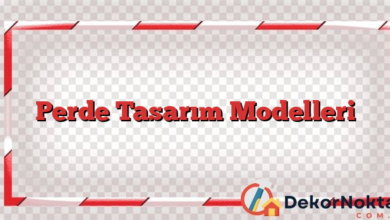 Perde Tasarım Modelleri