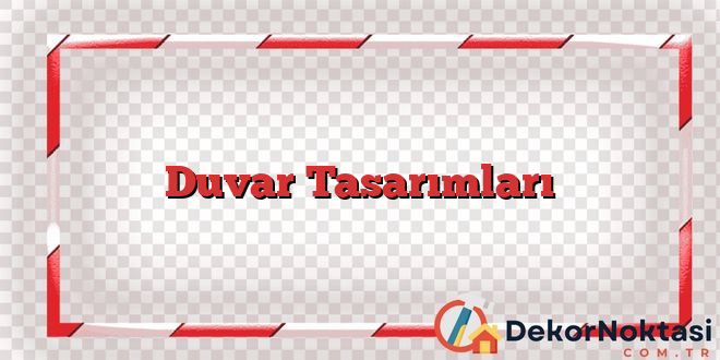 Duvar Tasarımları